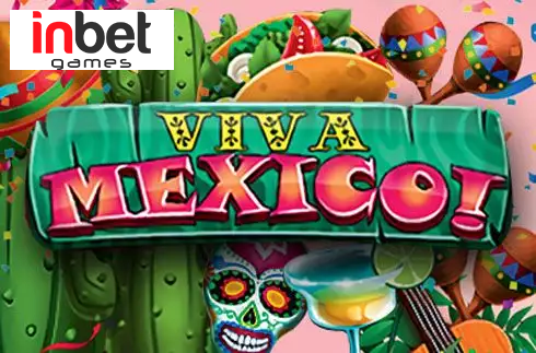 Viva Mexico